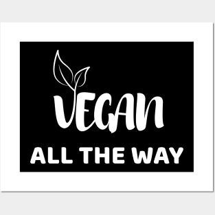 Vegan All The Way Posters and Art